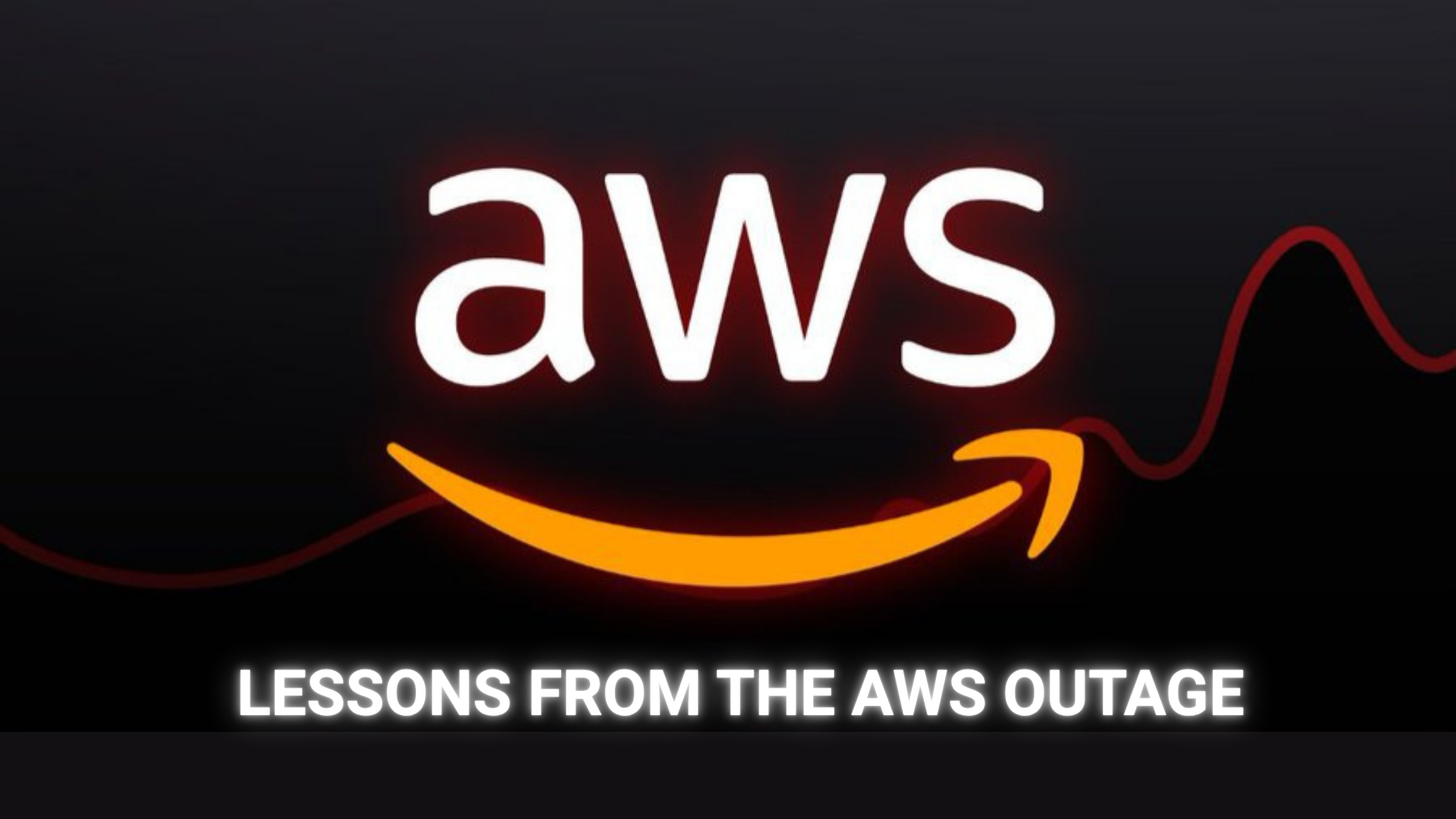 Lessons from the AWS Outage - Warning Signs & Why Businesses Need a Backup Plan
